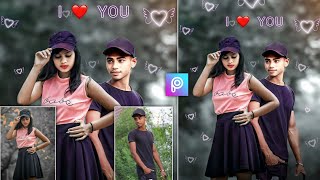 picsart love photo editing 2022 | fake love photo editing in picsart | photo editing apps