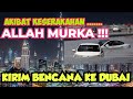 Akibat keserakahan allah murka kirim bencana ke dubai