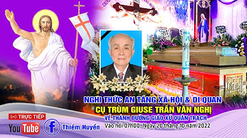 ✝🔴Giáo xứ Quân Trạch: Nghi thức An Táng Xã Hội và Di Quan Cụ Trùm Giuse Trần Văn Nghị về Thánh Đường