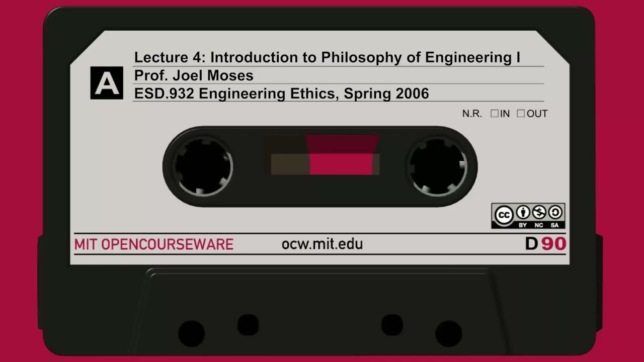 4: Introduction to Philosophy of Engineering I