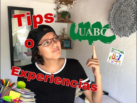 Uabc | Uabc Tijuana | Cosas que debes saber de la Universidad parte # 1