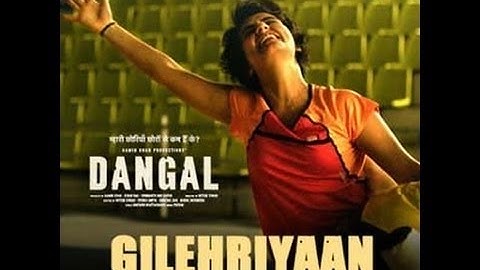 Gilehriyaan – Dangal | Aamir Khan | Pritam | Amitabh Bhattacharya | Jonita Gandhi.funny
