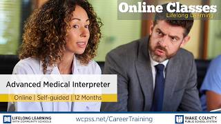 WCPSS Career Training Certificates - Advanced Medical Interpreter