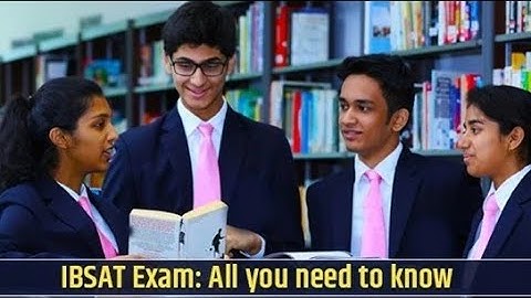 IBSAT 2020 Exam: All about Eligibility, Important Dates, Exam Pattern, Syllabus and Admit Card