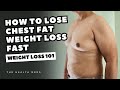 How to lose chest fat fast weight loss 101