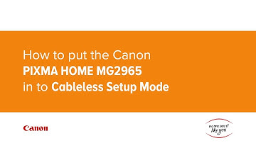 How to put the Canon PIXMA HOME MG2965 in to Cableless Setup Mode