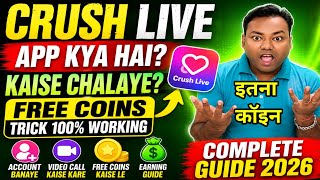 What is Crush Live App? How to Play Crush Live | Free Coins Trick, Earning & Full Guide 2026 screenshot 4