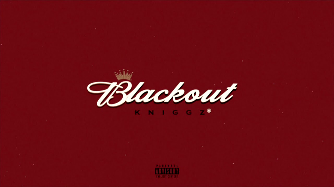 AMF Presents: K Niggz - Blackout (Prod. By Ryley Snaith)