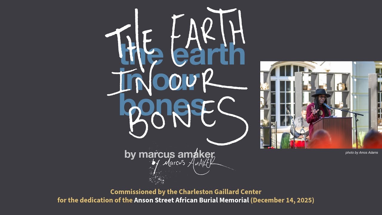 the earth in our bones (live poetry) - marcus amaker // Anson Street African Burial Memorial