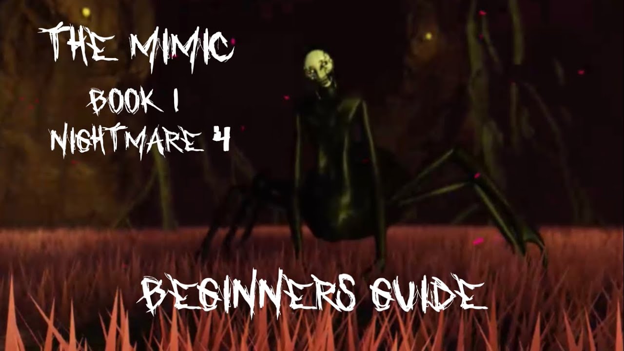 The mimic - book 1 nightmare 4 guide