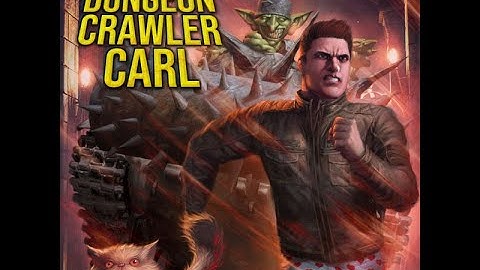 Dungeon Crawler Carl by Matt Dinniman, Jeff Hays and SoundBooth Theater