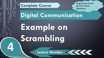 Example of Scrambling | Basics of Scrambling | Digital Communication | Engineering Funda