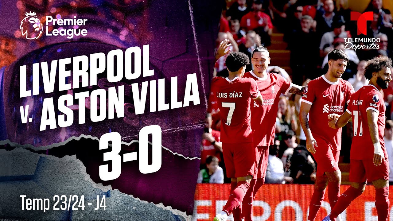 Highlights & Goals: Liverpool v. Aston Villa 3-0 | Premier League | Telemundo Deportes