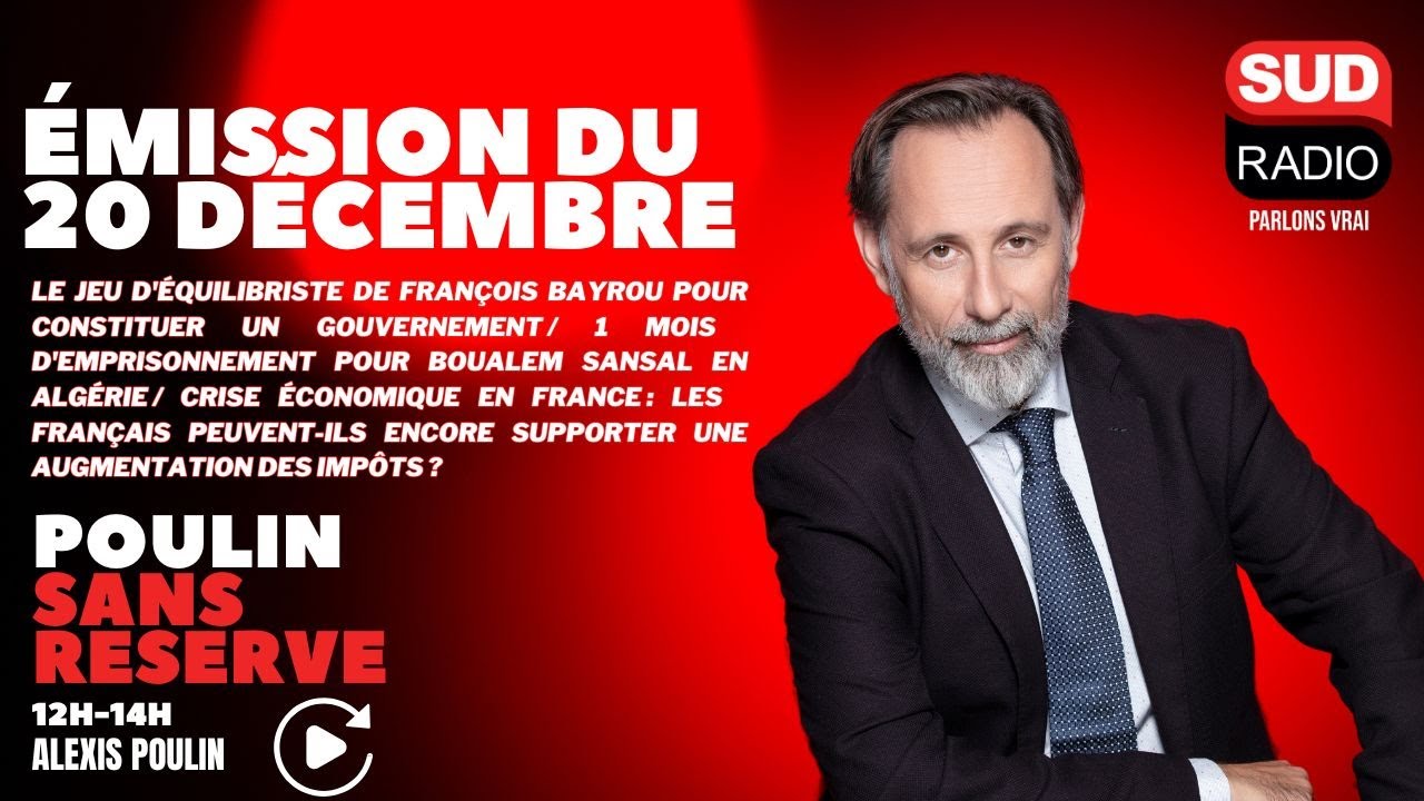 Le jeu d'équilibriste de François Bayrou / Boualem Sansal en Algérie / Crise économique en France
