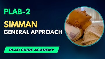 General Approach - Simman | PLAB GUIDE ACADEMY