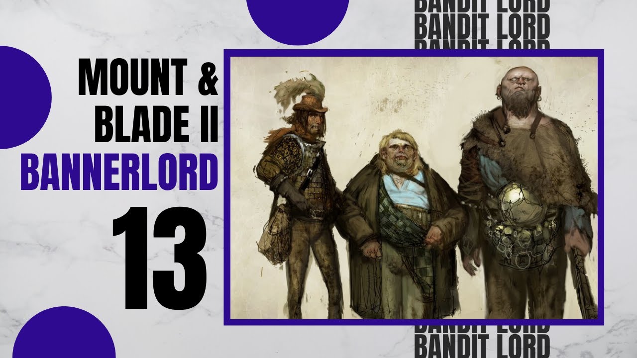 (ПО ШТАМПАМ) Давайте поиграем в MOUNT AND BLADE 2 BANNERLORD. Часть 13.