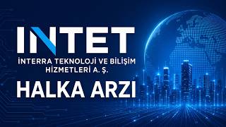 Intet İnterra Teknoloji Ve Bilişim Hizmetleri A.ş. Halka Arzi