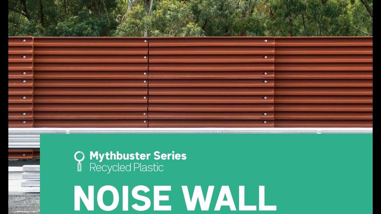 Mythbuster Series - plastic noise walls
