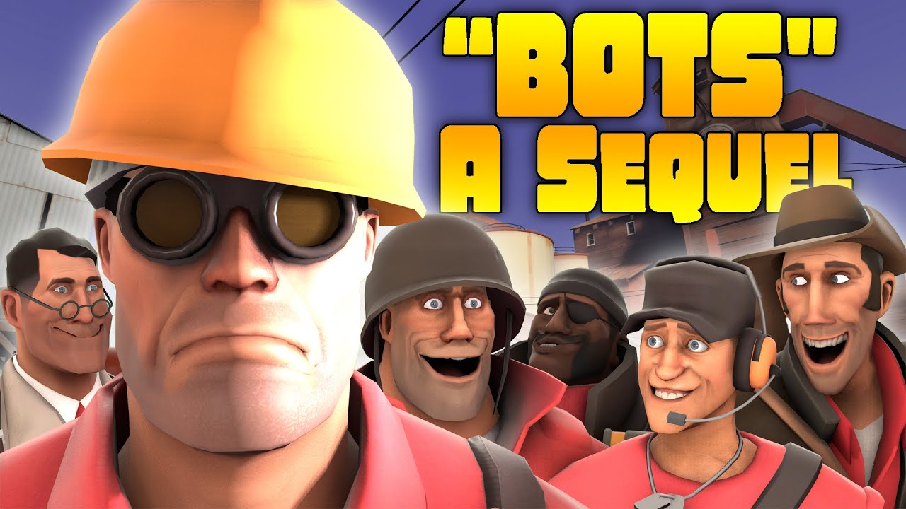 TF2 Bots A Sequel (Bots A Documentary 2) YouTube