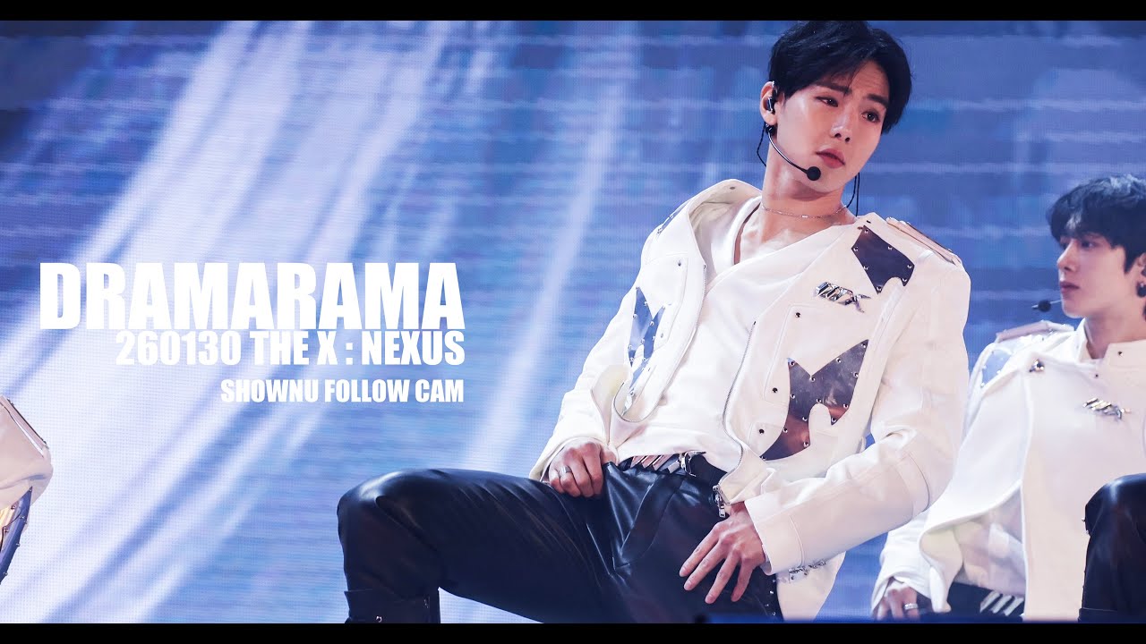 260130 THE X : NEXUS_DRAMARAMA_SHOWNU FOLLOW CAM_4K