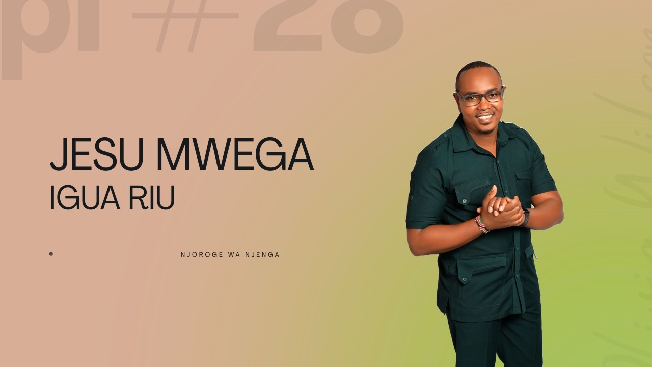 JESU MWEGA BY NJOROGE WA NJENGA OFFICIAL 4K VIDEO