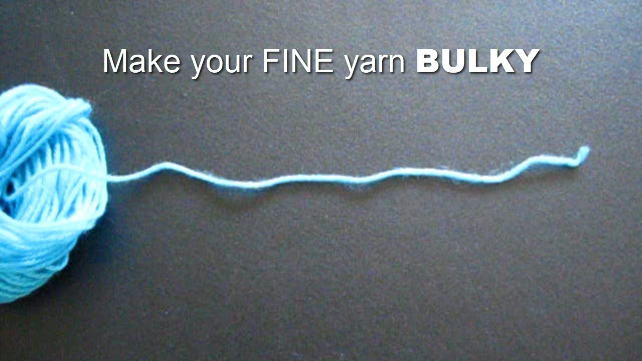 How To Make Your Fine Yarn Bulky Loom Knitting