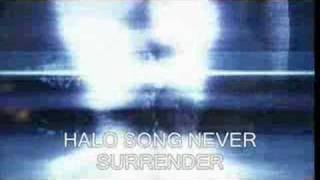 THE FIRST HALO SONG REMIX ( Never Surrender )