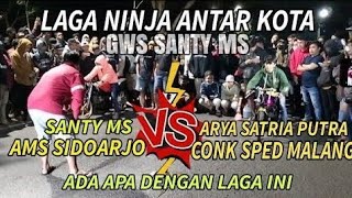 APA YANG TERJADI || SANTY MS FT AMSPEED VS ARYA SATRIA PUTRA FT CONKSSPEED || LAGA NINJA ANTAR KOTA