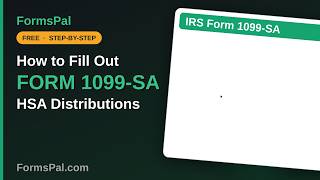How to Fill Out IRS Form 1099-SA: HSA Distributions