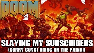 Doom Multiplayer - Slaying My Subscribers Online! Epic Bloody Gameplay (Doom 4 Domination)