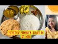 Healthy summer thali recipe  easy  quickly ready thali recipe  bengali traditional raw mango dal
