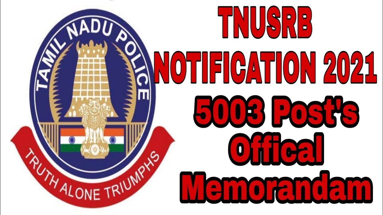 TNUSRB NOTIFICATION 2021🔥🔥 5003 post's உறுதி 👌👌  OFFICAL FROM TNUSRB🙏🙏