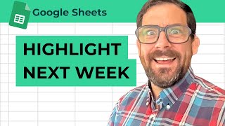 How To Highlight Any Date One Week In Future