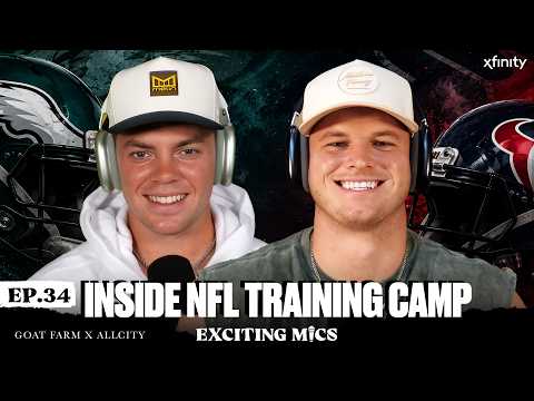 Cooper & Reed on Inside Eagles & Texans Training Camp & More | Exciting Mics Szn 2 Ep. 34