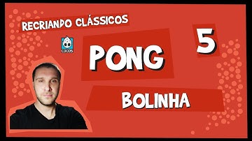 Como criar jogo com JavaScript - Pong - Parte 5 - Bolinha