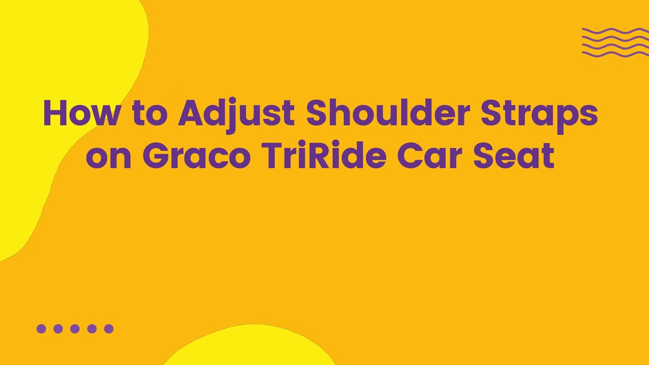 How to Adjust Shoulder Straps on Graco TriRide Car Seat - YouTube