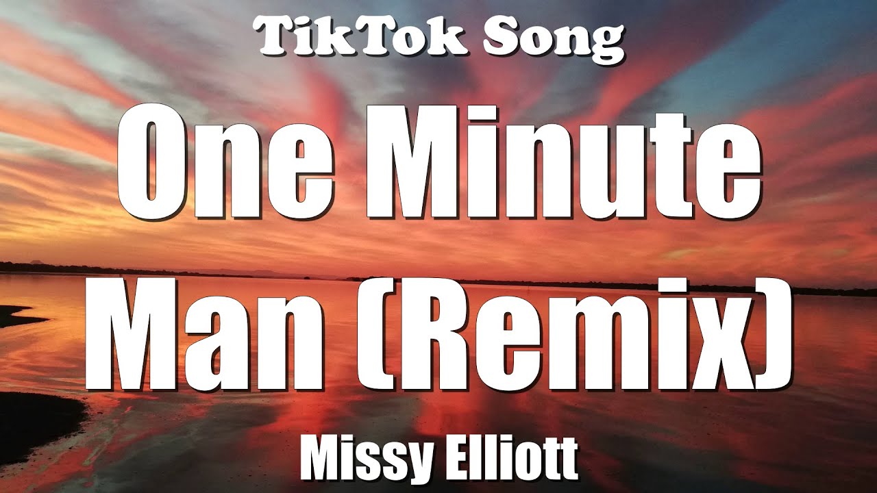 Missy Elliott - One Minute Man (Remix) (Lyrics) - TikTok Song
