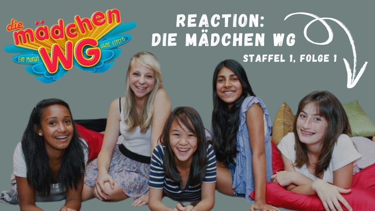 Ich REAGIERE auf MEINE MÄDCHEN WG // Folge 1