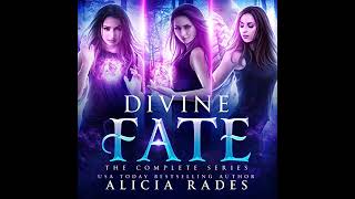 Divine Fate The Complete Series Audiobook By Alicia Rades