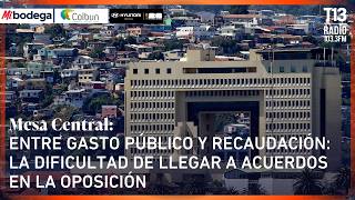 Entre gasto público y recaudación: La dificultad de llegar a acuerdos en la oposición | Mesa Central