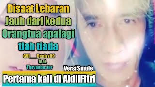 Lagu Lebaran bikin meleleh | pertama kali di Aidilfitri | Deniss09 ft. Tiarvanbaster