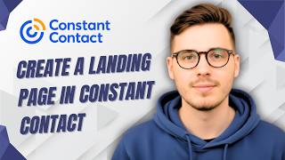 How To Create A Landing Page In Constant Contact [2026 Guide]