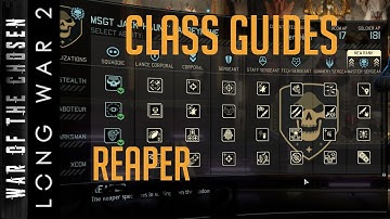 Class Guides for XCOM 2 - Long War of the Chosen - The Reaper