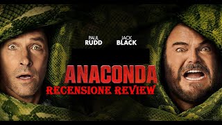 Anaconda (2025) con Jack Black Paul Rudd - RECENSIONE REVIEW