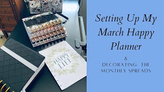 Setting Up My March Planner Part 1 || Frankenplan of my Happy Planners || Decorating Monthly Spreads