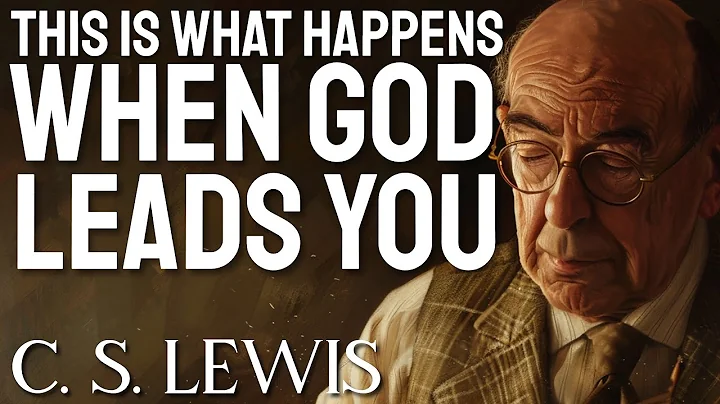C.S. Lewis Reveals What Happens When God Takes the Reins and Guides You Through Life.