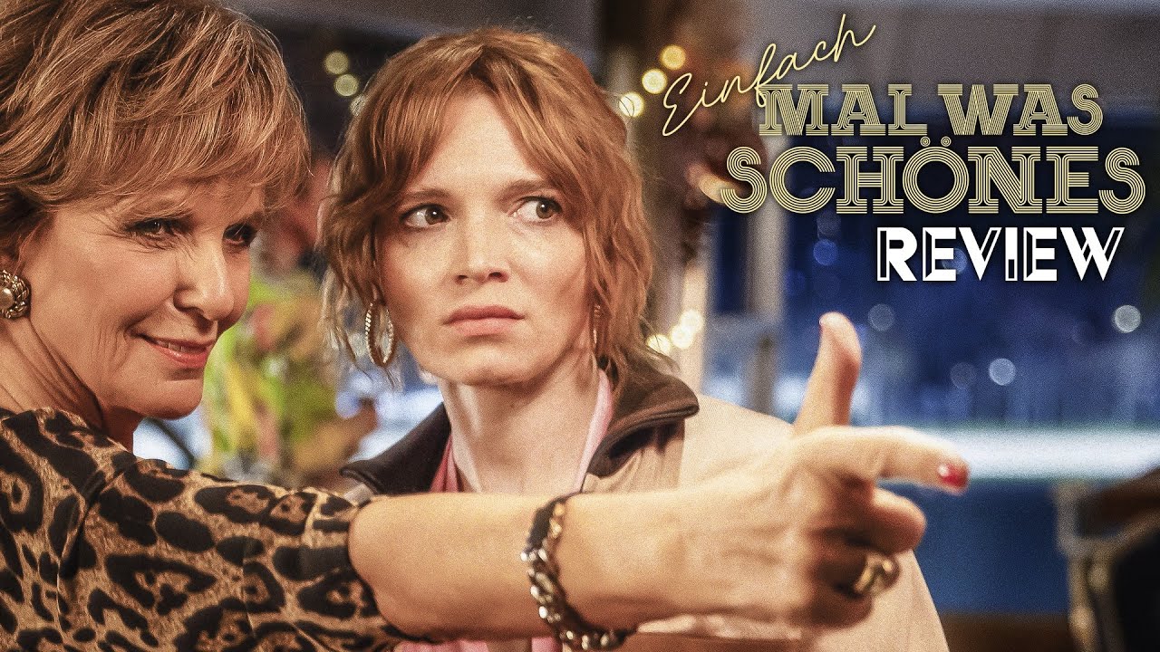 Einfach Mal Was Schönes Ansehen EINFACH MAL WAS SCHÖNES / Kritik - Review | MYD FILM - YouTube