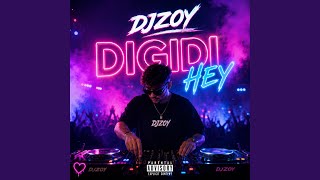 Digidi Hey - Djzoy