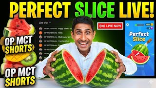 🔴 perfect slice game is live on mct shorts #short #shorts #perfectslice #gameplay screenshot 4