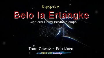 Thumbnail of Belo La ertangke Tone cewek  Karaokr pop karo